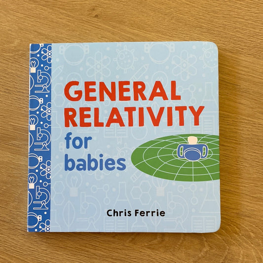 General Relativity For Babies Book